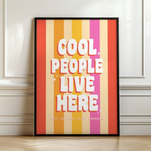 Retro Trendy 'Cool People Live Here' Custom Poster