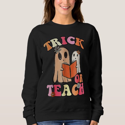 Retro Trick Or Teach Floral Ghost Teacher Hallowee Trui (Voorkant)