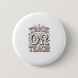 Retro Trick Or Teach Halloween Leraar Shirt Ontwer Ronde Button 5,7 Cm