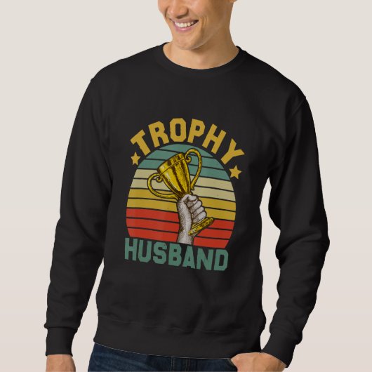 Retro Trophy Spouse Husband Funny Cool Father Dad  Trui (Voorkant)