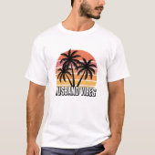 Retro Tropical Sunset Husband Vibes T-shirt (Voorkant)