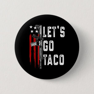 Retro Trump altijd kippen uit laten we gaan taco f Ronde Button 5,7 Cm