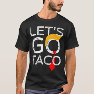 Retro Trump altijd kippen uit laten we gaan taco f T-shirt