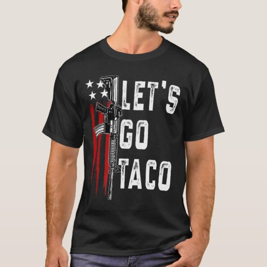 Retro Trump Always Chickens Out Let's Go Taco Funn T-shirt (Voorkant)