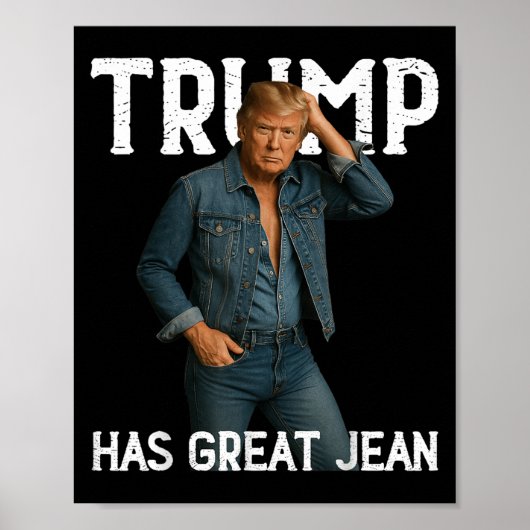 Retro Trump heeft een mooie jeans Poster (Voorkant)