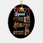 Retro Turkije Squad Thanksgiving SLP OT PT Therapi Keramisch Ornament (Rechts)