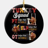 Retro Turkije Squad Thanksgiving SLP OT PT Therapi Keramisch Ornament (Achterkant)