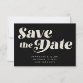 Retro typografie Mid Mod kunst | Zwart en Wit Save The Date (Voorkant)