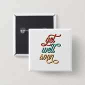Retro Typografie voor Beterschap Soon Vierkante Button 5,1 Cm (Voorkant /achterkant)