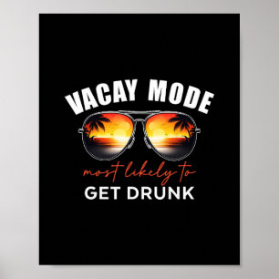 Retro Vakantie Modus Waarschijnlijk Om Dronken Te Poster