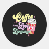 Retro Valentines Day Coffee Is My Love Language He Ronde Sticker (Voorkant)