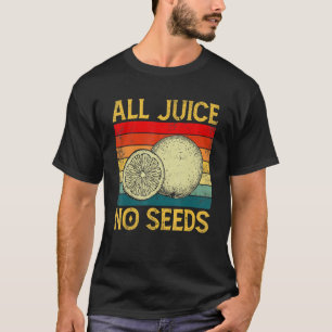 Retro Vasectomy Al Juice No Seed 80s 90s  T-shirt
