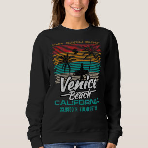 Retro Venice Beach Quote California Sun Sand Surf Trui