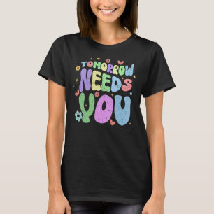 Retro Verblijf morgen heeft je zelfmoordpreventie T-shirt