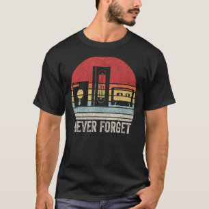 Retro vergeet nooit Shirt Sarcastische Humor Funny