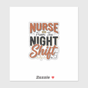Retro Verpleegster Nachtploeg Shirt Ontwerp_1 Sticker