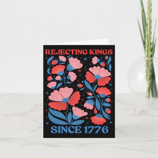 Retro Verwerpende Koningen Sinds 1776 Boho Bloemig Kaart (Voorkant)
