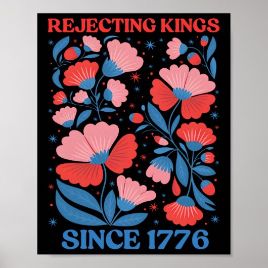 Retro Verwerpende Koningen Sinds 1776 Boho Bloemig Poster (Voorkant)
