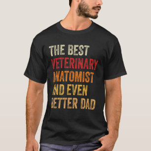 Retro Veterinaire Anatomist En Nog Beter Papa Fa T-shirt