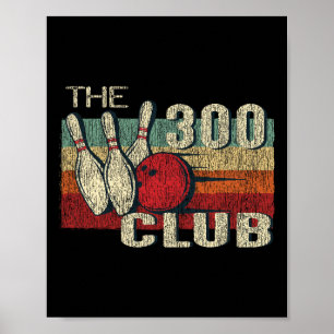 Retro Vintage 300 Club T-shirt - Perfect Bowling G Poster