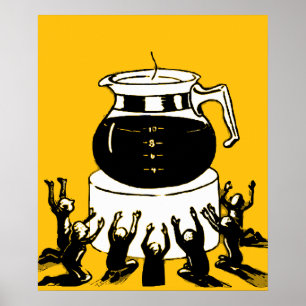 Retro Vintage Aanbidding Koffie, Grappige Aanbiddi Poster