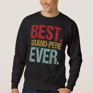 Retro Vintage Beste Grand Pere Ooit Nieuw Papa Lif Trui