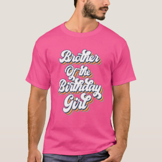 Retro Vintage Brother Of the Birthday Girl Matchin T-shirt