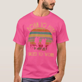 Retro Vintage geboren om te wandelen gedwongen om T-shirt