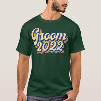 Retro Vintage Groom 2022 for wedding or bachelor p T-shirt