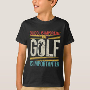 Retro Vintage School Is Belangrijk Maar Golf Is Im T-shirt
