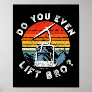Retro Vintage Ski Doe Je Eigenlijk Wel Bro 2  Poster