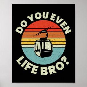 Retro Vintage Ski Doe Je Eigenlijk Wel Lichten Bro Poster