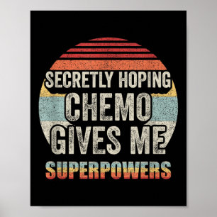 Retro Vintage stiekem hopen dat chemo geeft me sup Poster