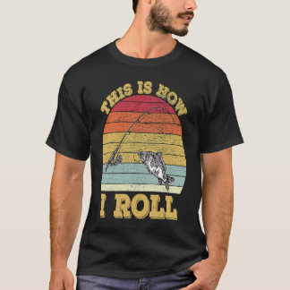 Retro Vintage Vist dit is hoe ik rol T-shirt