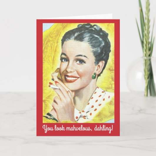 Retro vrouw je ziet er geweldig grappig verjaardag kaart (Voorkant)
