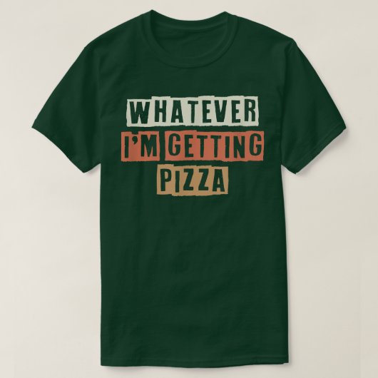 Retro wat ik ook krijg Pizza Funny Joke 277498 T-shirt (Design voorkant)