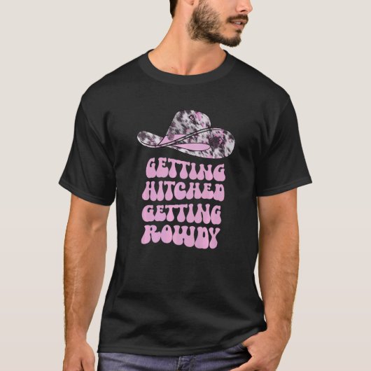 Retro Wavy Getting Hitched Getting Rowdy Bachelore T-shirt (Voorkant)