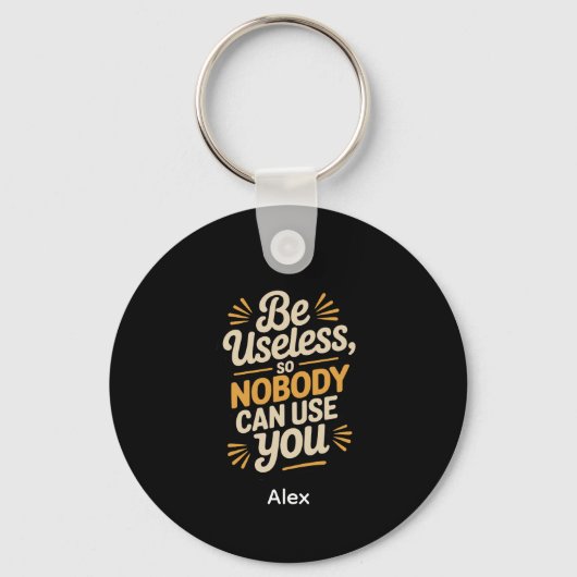 Retro We Zijn Nutteloos Grappige Quote aluminium c Sleutelhanger (Voorkant)