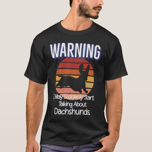 Retro Weiner Dog  Warning Quote Retro  Dachshund T-shirt (Voorkant)