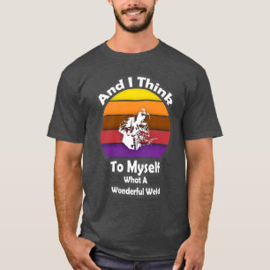 Retro Welder en ik denk voor mezelf wat een wonder T-shirt