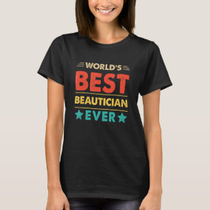 Retro Werelds Beste Schoonheidsspecialiste Ooit T-shirt