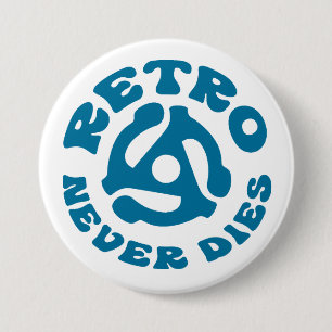 Retro werkt nooit met 45 adapters VINTAGE Ronde Button 7,6 Cm