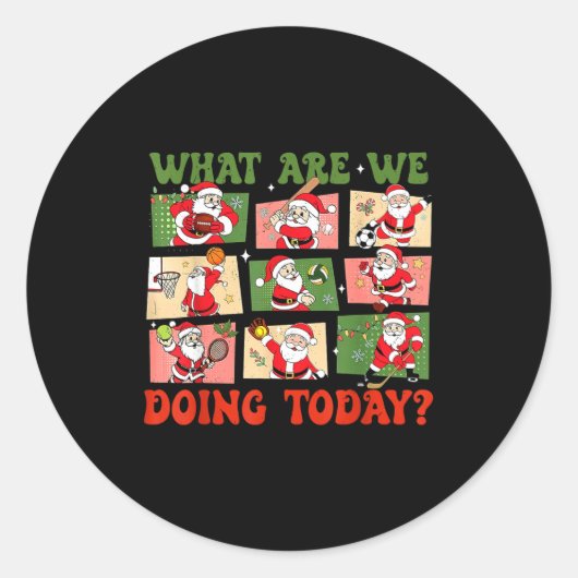 Retro What Are We Doing Today Santa Pe Teacher Tea Ronde Sticker (Voorkant)