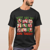 Retro What Are We Doing Today Santa Pe Teacher Tea T-shirt (Voorkant)