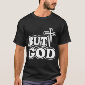 Retro WHITE Typografie 'MAAR GOD 'ZWART T-shirt (Voorkant)