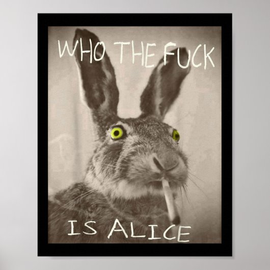 Retro Wie de F_ck is Alice Funny Rabbit Poster (Voorkant)