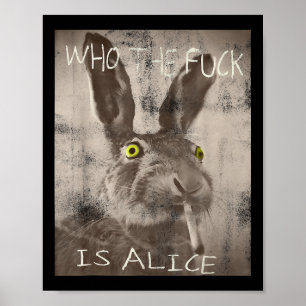 Retro Wie de FCK is Alice Funny Rabbit Poster