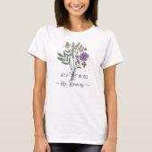 Retro Wildflowers Motivatie Quote T-shirt (Voorkant)