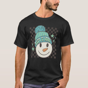 Retro Winter Vibes Snowman Chistmas Laten we het s T-shirt