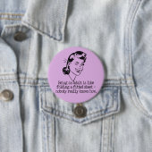 Retro Woman Funny Quote Button (In situ)